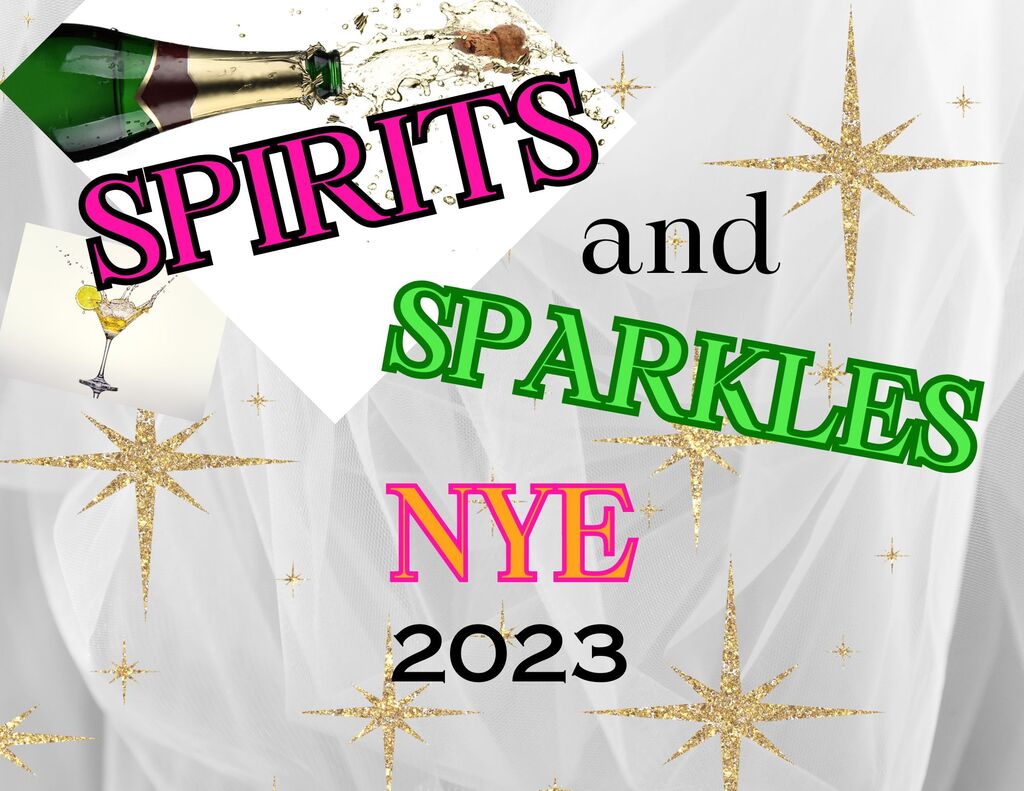 NEW YEARS CELEBRATION SPARKLES and SPIRITS